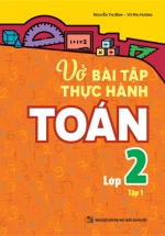 Vở Bài Tập Thực Hành Toán Lớp 2 Tập 1
