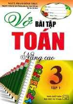 Vở Bài Tập Nâng Cao Môn Toán Lớp 3 Tập Một – Phạm Đình Thực