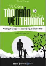 Vô Cùng Tàn Nhẫn Vô Cùng Yêu Thương – Tập 3