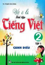 Vở Ô Li Bài Tập Tiếng Việt 2 – Tập 1 (Bám Sát SGK Cánh Diều)