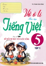 Vở Ô Li Bài Tập Tiếng Việt 5 – Tập 1 (Bám Sát SGK Kết Nối Tri Thức Với Cuộc Sống)