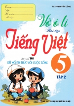 Vở Ô Li Bài Tập Tiếng Việt 5 – Tập 2 (Bám Sát SGK Kết Nối Tri Thức Với Cuộc Sống)
