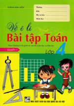 Vở Ô Li Bài Tập Toán Lớp 4 – Quyển 1 (Theo Chương Trình Giảm Tải Của Bộ GD&ĐT)