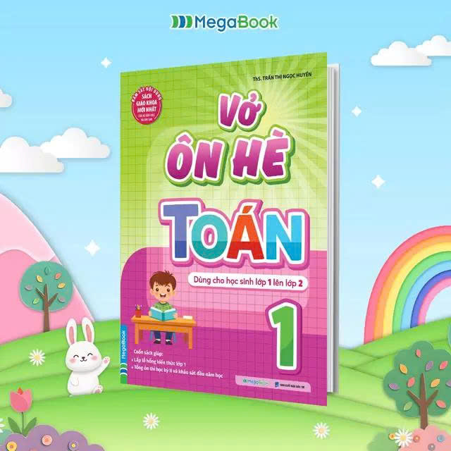 Vở Ôn Hè Toán Lớp 1 – Dành Cho Học Sinh Lớp 1 Lên Lớp 2 ( Theo Chương Trình SGK Mới Nhất)