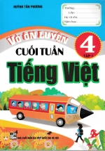 Vở Ôn Luyện Cuối Tuần Tiếng Việt 4 Tập 1
