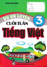 Vở Ôn Luyện Cuối Tuần Tiếng Việt Lớp 3 (Tập 2)