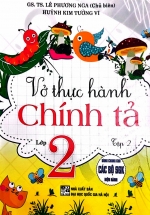 Vở Thực Hành Chính Tả Lớp 2 – Tập 2