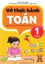 ND – Vở Thực Hành Toán 1 – Tập 1 (Biên Soạn Theo Chương Trình GDPT Mới)