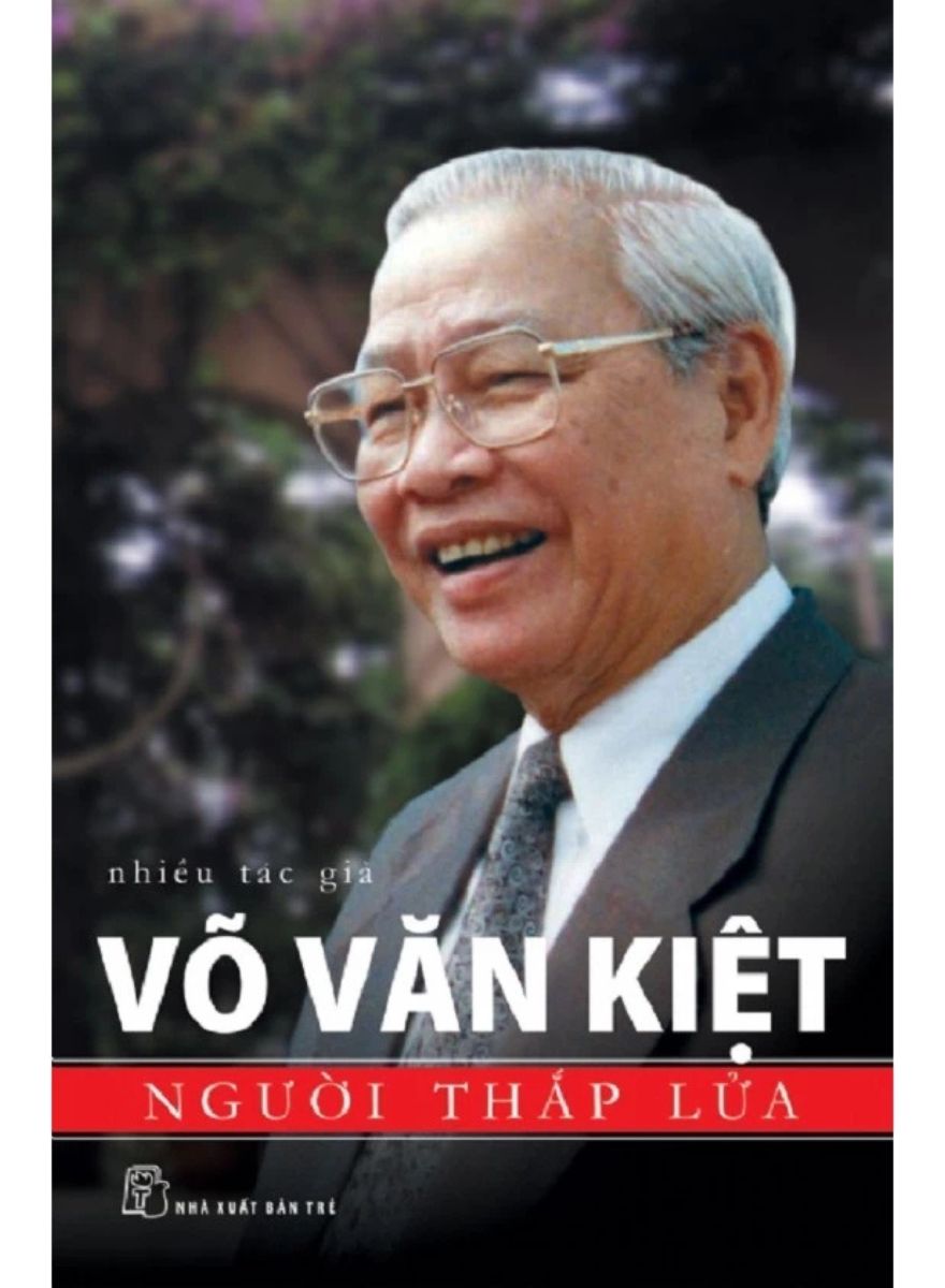 Võ Văn Kiệt – Người Thắp Lửa