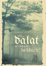 Với Đà Lạt Ai Cũng Là Lữ Khách