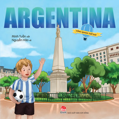 vong quanh the gioi argentina bia 190fce45edc44d9d90f444eba8c2ed03 - Tuyển Chọn Sách Hay