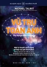 Vũ Trụ Toàn Ảnh – The Holographic Universe