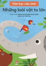Vừa Học Vừa Chơi: Những Loài Vật To Lớn