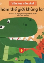 Vừa Học Vừa Chơi: Thăm Thế Giới Khủng Long