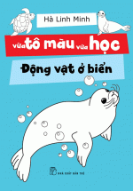 Vừa Tô Màu Vừa Học – Động Vật Ở Biển