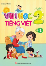 Vui Học Tiếng Việt Lớp 2 Tập 1