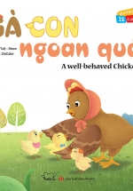 Vui Khỏe Cùng 12 Con Giáp – Gà Con Ngoan Quá – A Well – Behaved Chicken (Song Ngữ Anh – Việt)