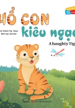 Vui Khỏe Cùng 12 Con Giáp – Hổ Con Kiêu Ngạo – A Haughty Tiger