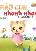 Vui Khỏe Cùng 12 Con Giáp – Mèo Con Nhanh Nhẹn – A Agile Kitten (Song Ngữ Anh – Việt)