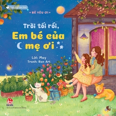 vun dap tam hon be yeu oi troi toi roi em be cua me oi bia 3c520ca2e1b44520a8c3e2de5d3a1fc9 - Tuyển Chọn Sách Hay