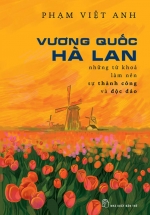Vương Quốc Hà Lan – Những Từ Khóa Làm Nên Sự Thành Công Và Độc Đáo