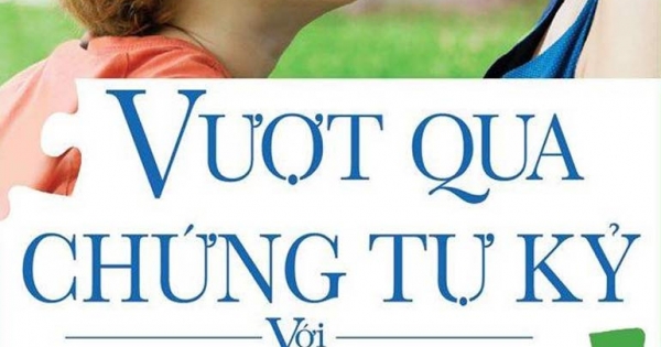 Vượt Qua Chứng Tự Kỷ Với The Son – Rise Program