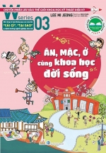 W Series 03: Ăn, Mặc, Ở Cùng Khoa Học Đời Sống