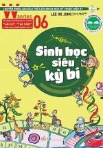 W Series 06: Sinh Học Siêu Huyền Bí