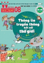 W Series 08: Thông Tin Truyền Thông Kết Nối Thế Giới