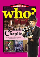 who chuyen ke ve danh nhan the gioi bia tb 2019 charlie chaplin e75cfc841d7c4920b847ce716a16d557 - Tuyển Chọn Sách Hay