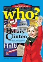 Who? Chuyện Kể Về Danh Nhân Thế Giới – Hillary Clinton