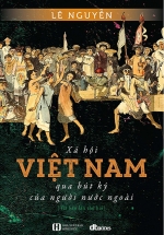 Xã Hội Việt Nam Qua Bút Ký Của Người Nước Ngoài