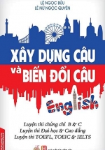 Xây Dựng Câu Và Biến Đổi Câu