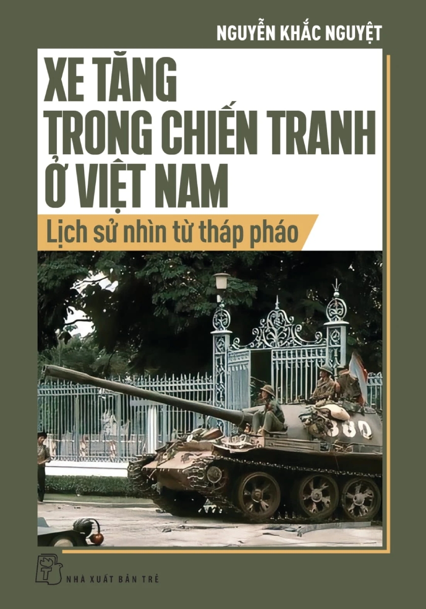 Xe Tăng Trong Chiến Tranh Ở Việt Nam – Lịch Sử Nhìn Từ Tháp Pháo