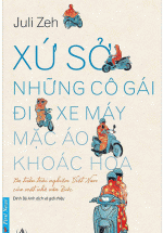 Xứ Sở Những Cô Gái Đi Xe Máy Mặc Áo Khoác Hoa