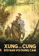 Xung Và Cung – Đôi Bạn Voi Dũng Cảm