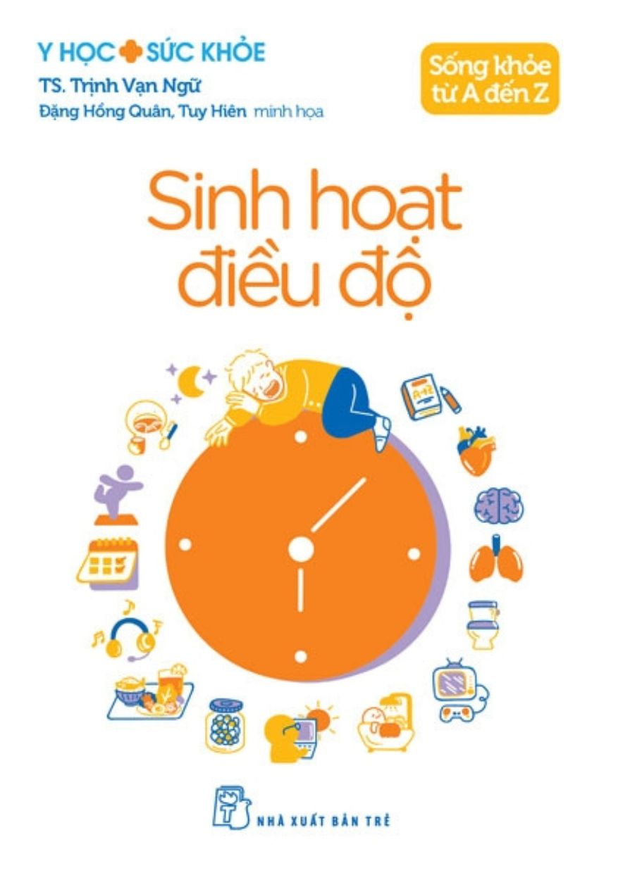 Y Học Và Sức Khỏe – Sống Khỏe Từ A Đến Z – Sinh Hoạt Điều Độ