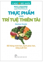 Y Học Và Sức Khoẻ – Thực Phẩm Cho Trí Tuệ Thiên Tài