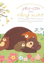 Yêu Con Như Nắng Xuân