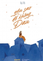 Yêu Sao Để Không Đau