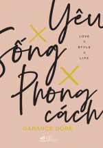 Yêu x Sống x Phong Cách