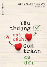Yêu Thương Sai Cách, Con Trách Cả Đời
