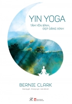 Yin Yoga – Tâm Yên Bình, Đẹp Dáng Xinh