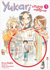 yukari co nang mong mo tap 5 bia 7403c54f80754dbc82114ed4c4cd450d 143e9361 342a 44e6 9e60 a2ee6ff46769 - Tuyển Chọn Sách Hay