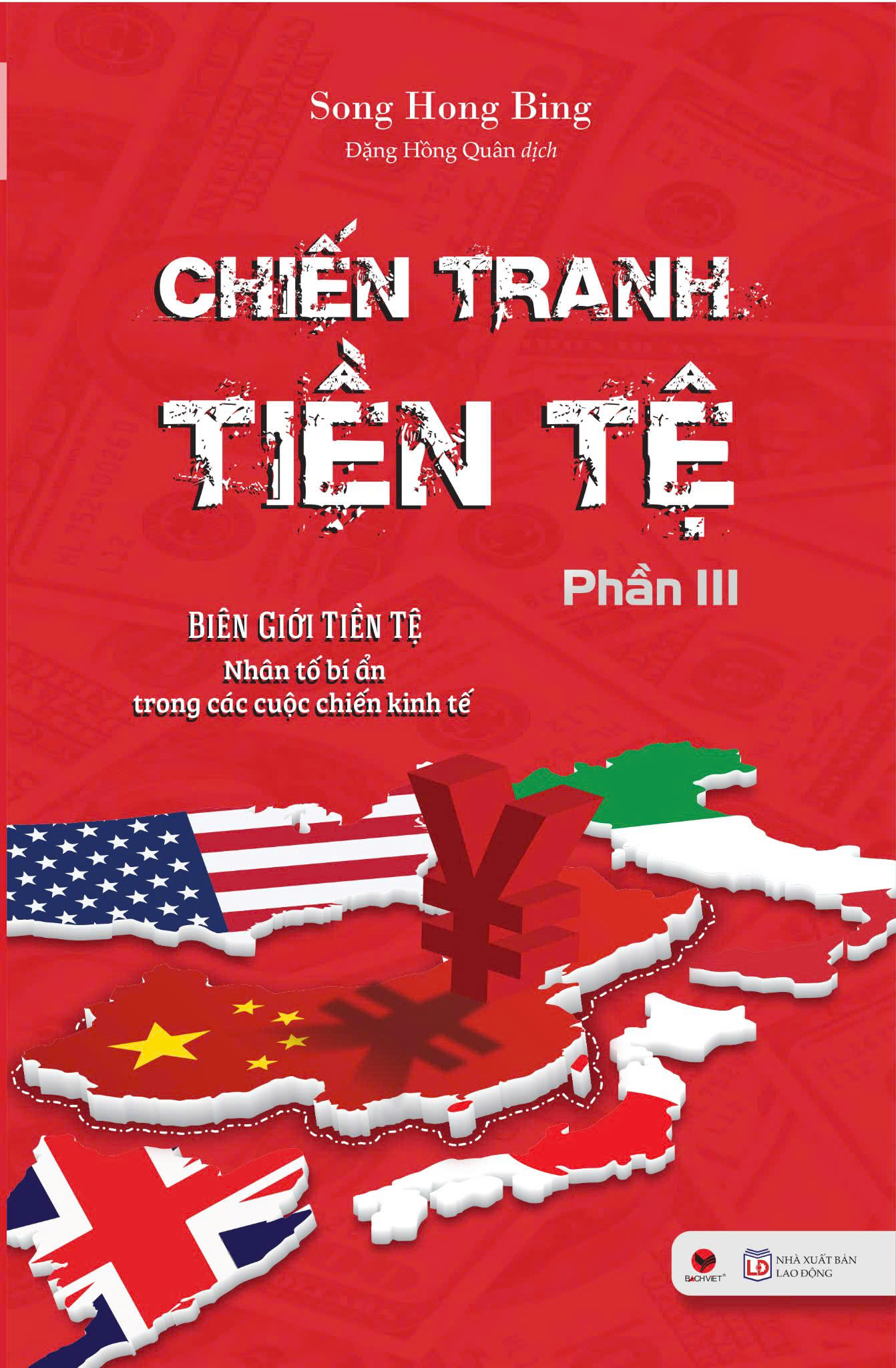 Chiến Tranh Tiền Tệ – Biên Giới Tiền Tệ – Nhân Tố Bí Ẩn Trong Các Cuộc Chiến Kinh Tế (Phần III)