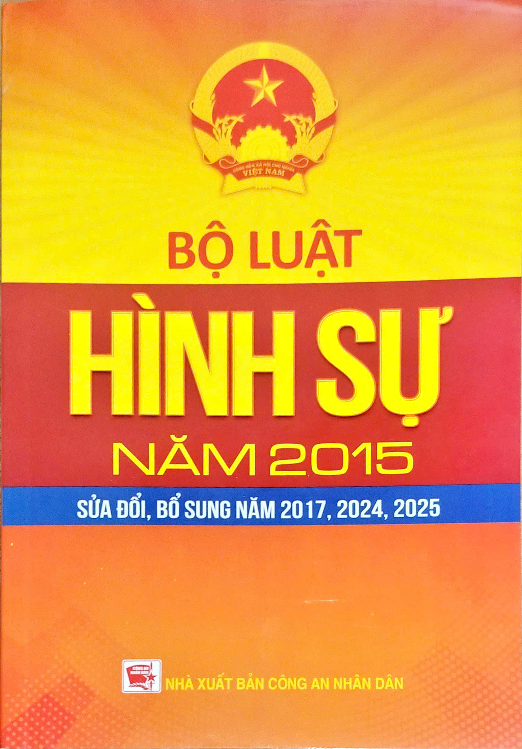 Bộ Luật Hình Sự Năm 2015 (Được Sửa Đổi, Bổ Sung Năm 2017, 2024, 2025) (DH)