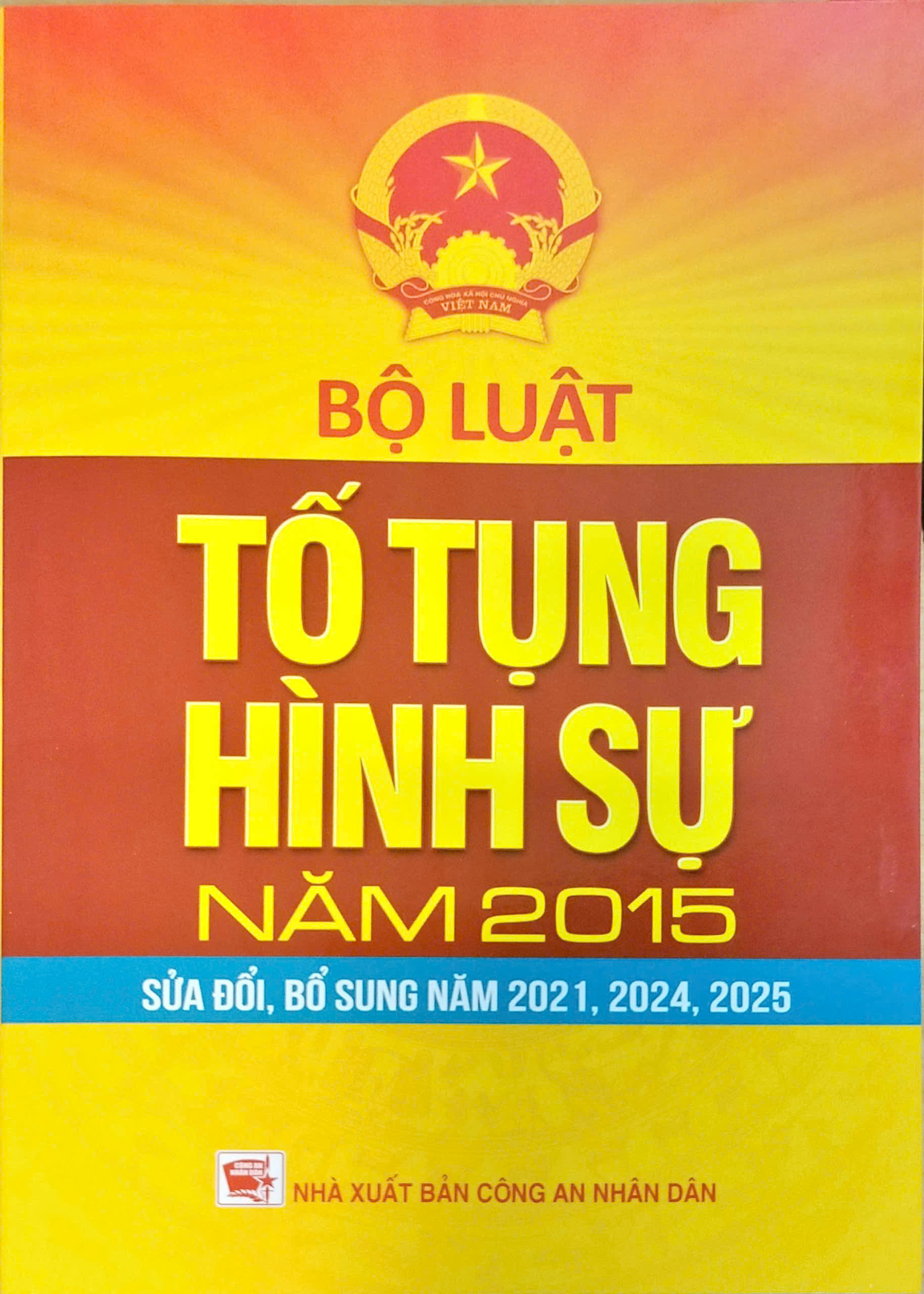 Bộ Luật Tố Tụng Hình Sự Năm 2015 (Được Sửa Đổi, Bổ Sung Năm 2021, 2024, 2025) (DH)