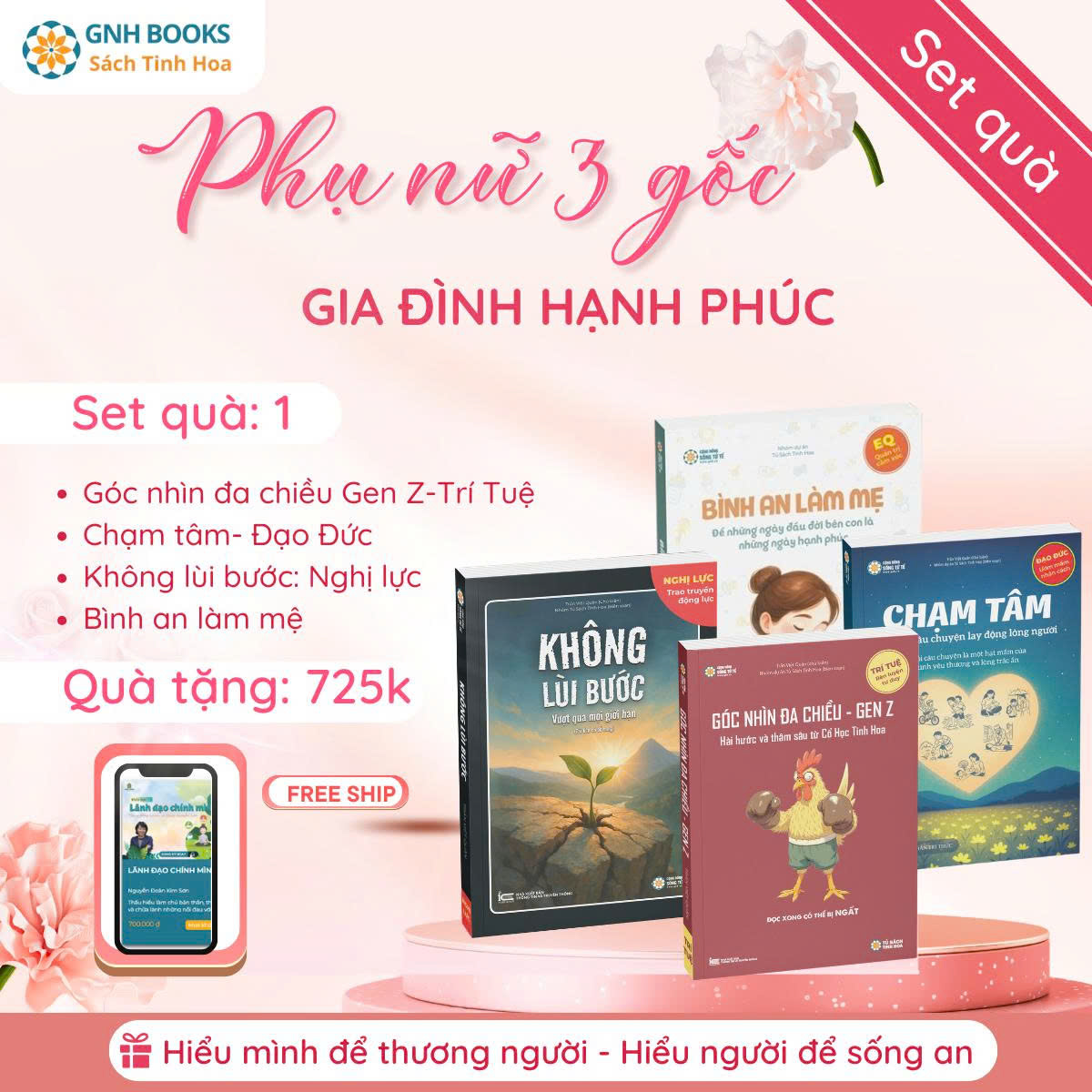 Set quà 1: Phụ  Nữ  3 Gốc “Gen z- Chạm tâm- Không lùi bước- Bình An Làm Mẹ”, Bí Quyết Giữ Vững Nội Tâm Và Sống An Nhiên