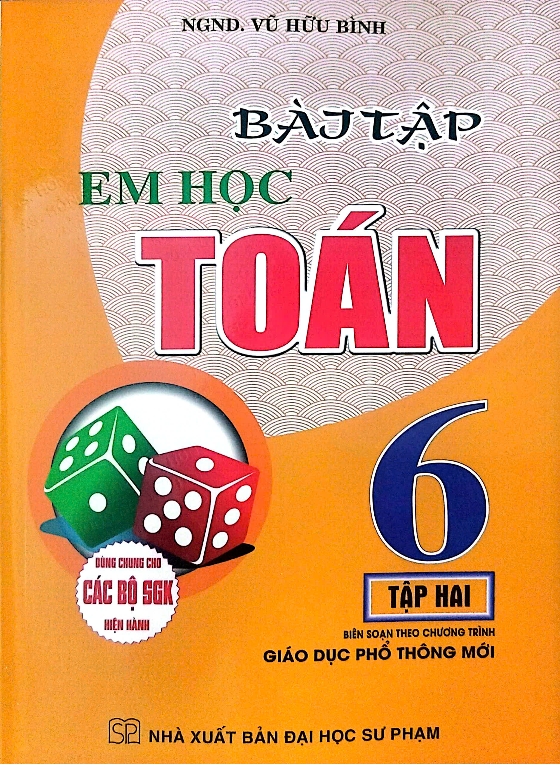 Bài Tập Em Học Toán Lớp 6 – Tập 2 (Biên Soạn Theo Chương Trình Mới)